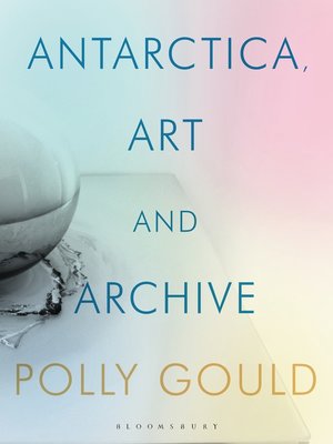 cover image of Antarctica, Art and Archive